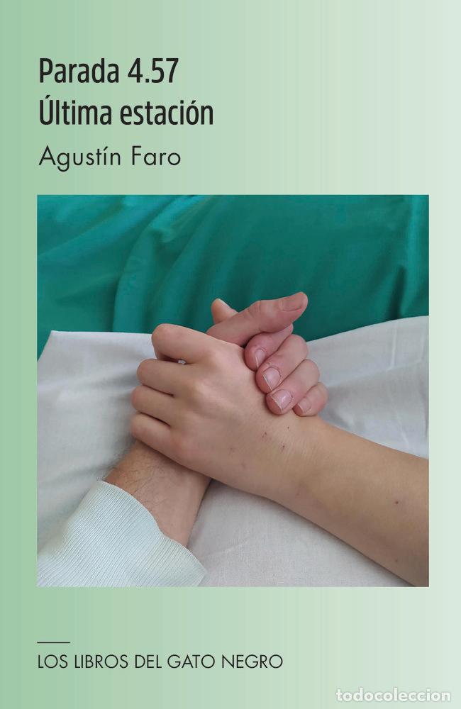 Livres: PARADA 4:57 ULTIMA ESTACION - FARO FORTEZA, AGUSTIN