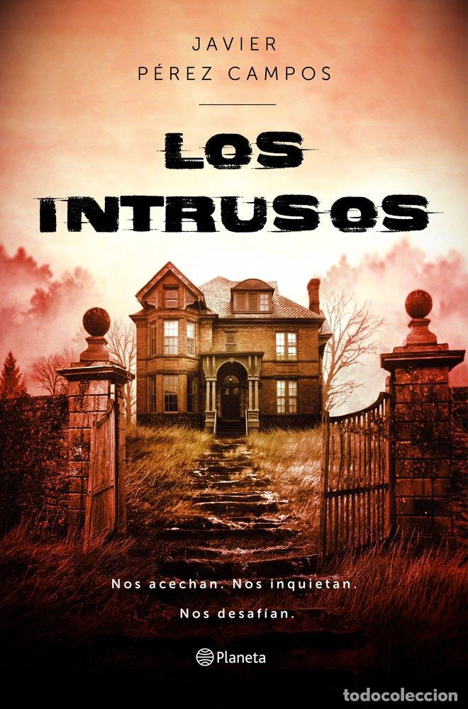 Libros: LOS INTRUSOS - JAVIER PEREZ CAMPOS