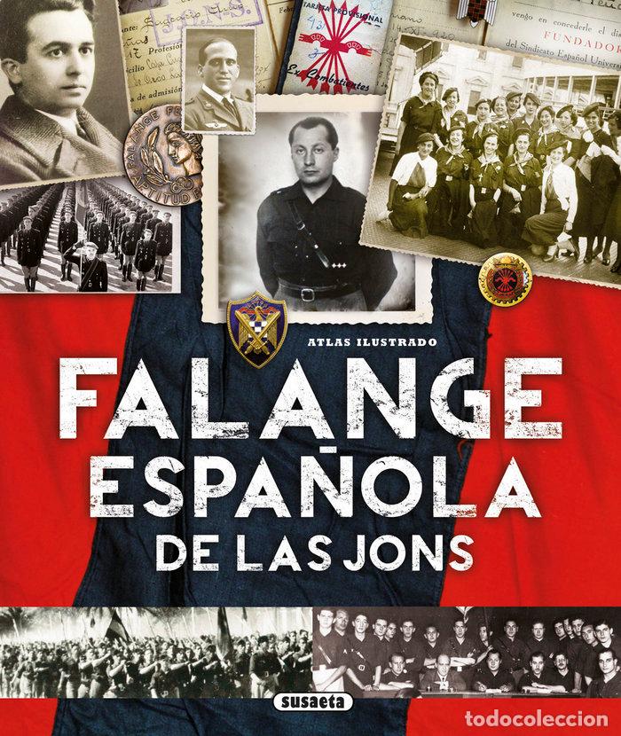 books: ATLAS ILUSTRADO FALANGE ESPA&Ntilde;OLA DE LAS JONS - SAGARRA RENEDO, PABLO
