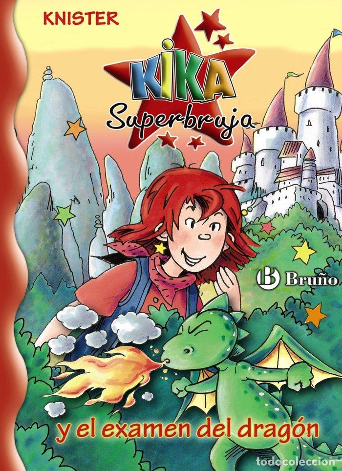books: KIKA SUPERBRUJA N&ordm;20 Y EL EXAMEN DEL DRAGON - KNISTER