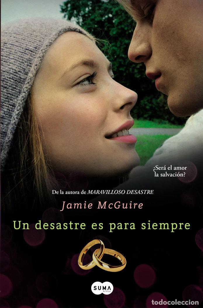 Libros: UN DESASTRE ES PARA SIEMPRE - MCGUIRE, JAMIE
