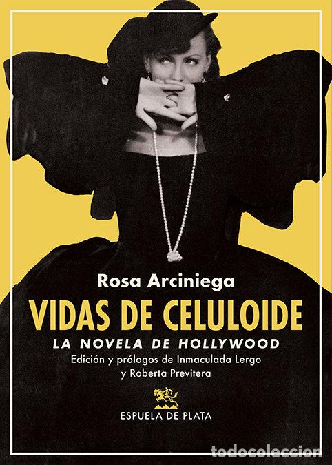 Livros: VIDAS DE CELULOIDE - ARCINIEGA, ROSA