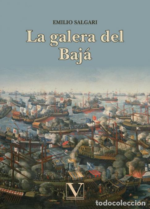 Libros: LA GALERA DEL BAJA - SALGARI, EMILIO