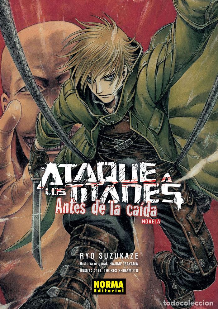 Livres: ATAQUE A LOS TITANES ANTES DE LA CAIDA NOVELA - ISAYAMA, HAJIME