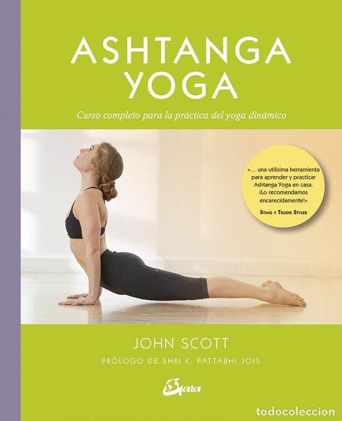 Livres: ASHTANGA YOGA - SCOTT, JOHN