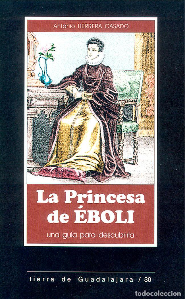 Libros: PRINCESA DE EBOLI,LA - HERRERA CASADO, A.