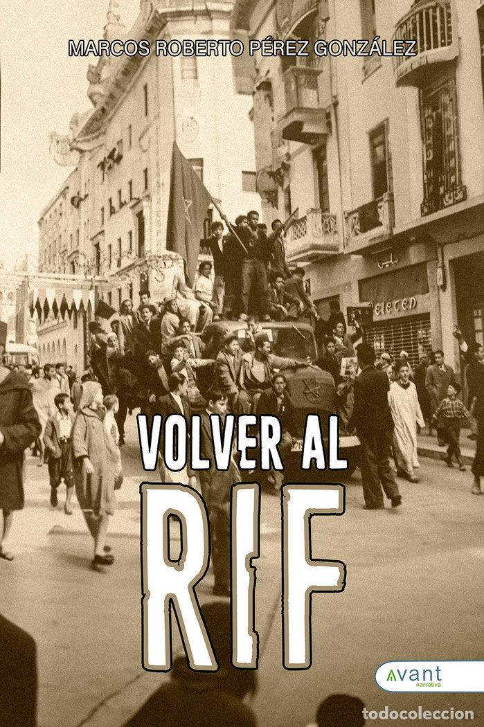 Libros: VOLVER AL RIF - PEREZ GONZALEZ, MARCOS ROBERTO