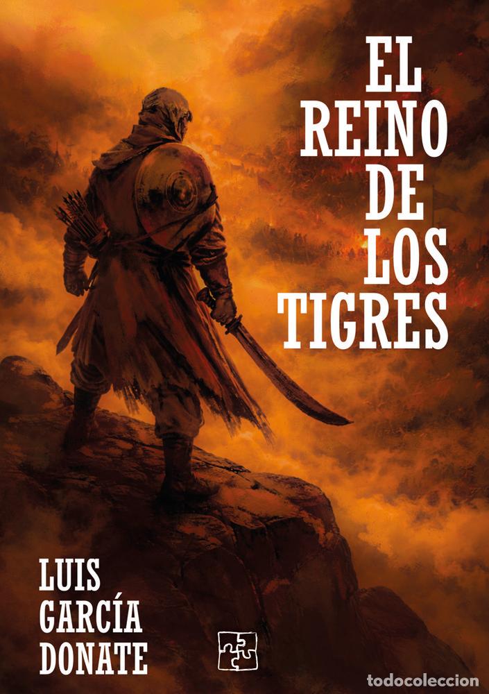 Libros: EL REINO DE LOS TIGRES - GARCIA DONATE, LUIS