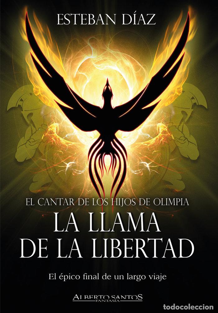 Libros: LA LLAMA DE LA LIBERTAD - DIAZ, ESTEBAN