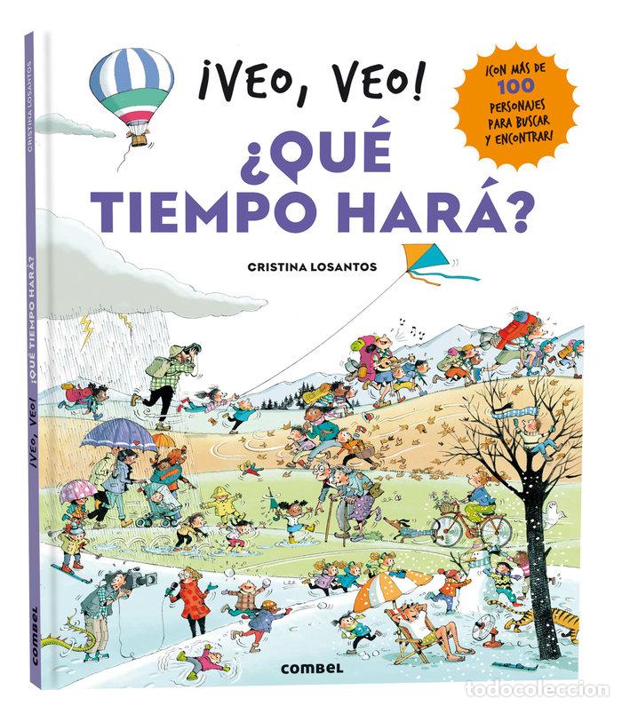 Libros: VEO VEO QUE TIEMPO HARA - LOSANTOS, CRISTINA