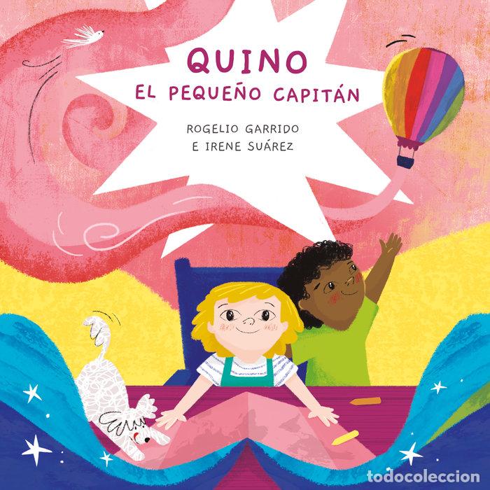 Libros: QUINO EL PEQUE&Ntilde;O CAPITAN - GARRIDO, ROGELIO