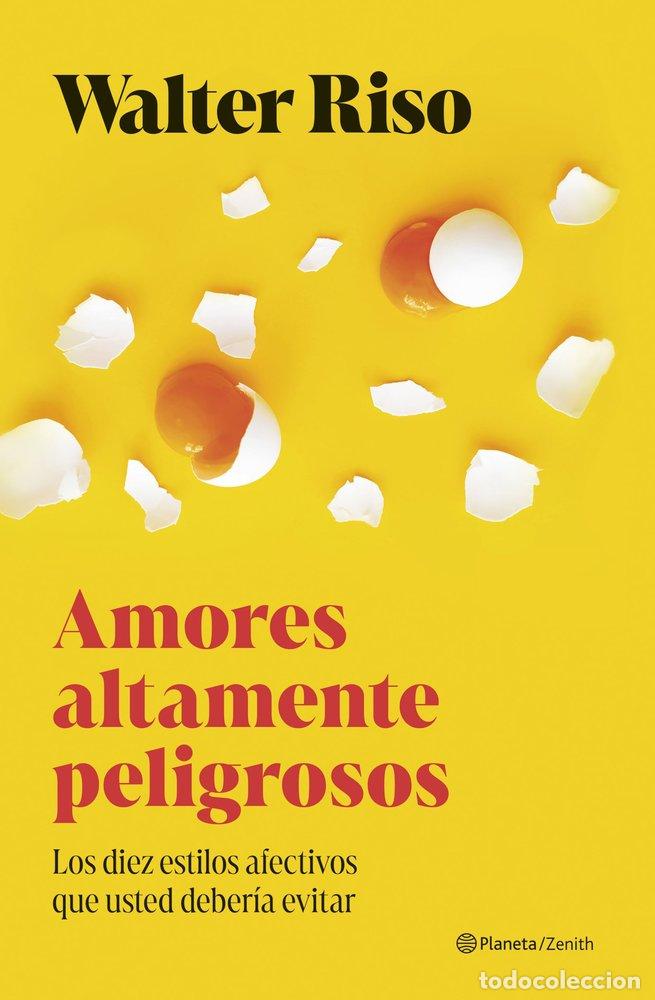 Livres: AMORES ALTAMENTE PELIGROSOS - WALTER RISO