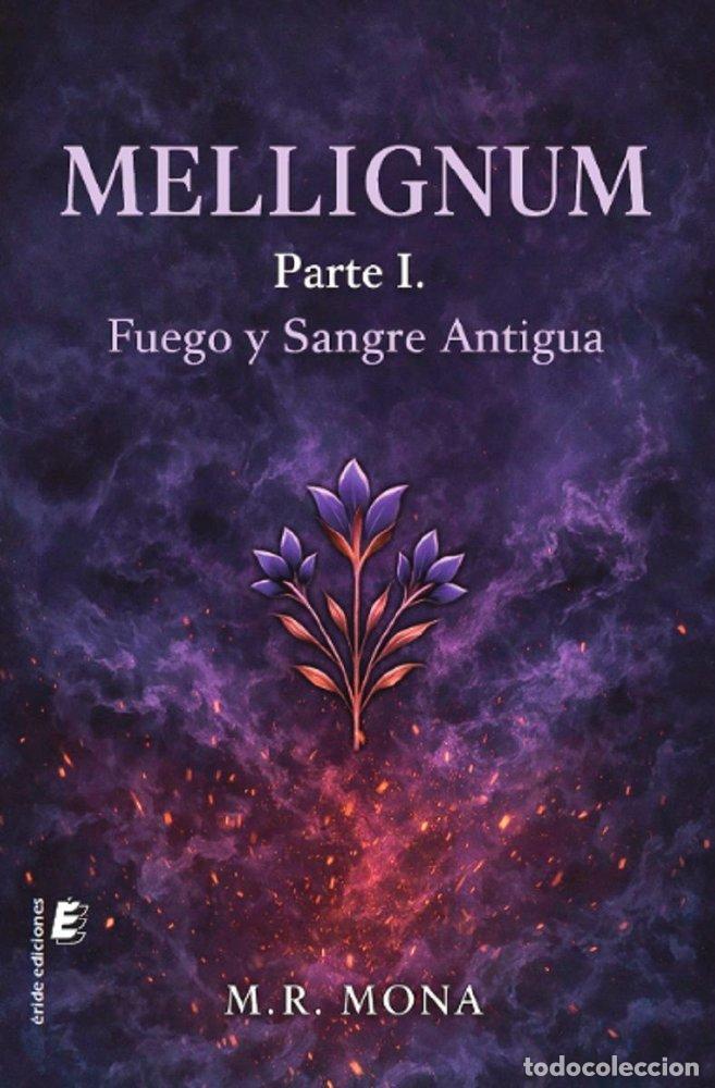 Libri: MELLIGNUM PARTE 1 - MONA, M.R.