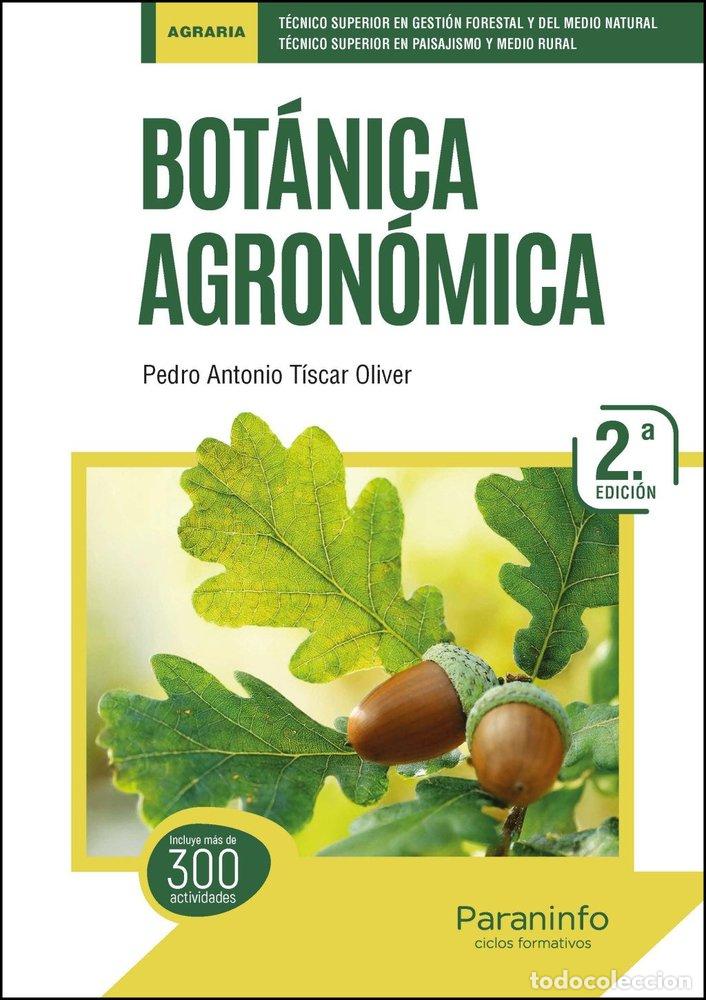 Livres: BOTANICA AGRONOMICA 2&ordf; EDICION 2026 - TISCAR OLIVER, PEDRO ANTONIO