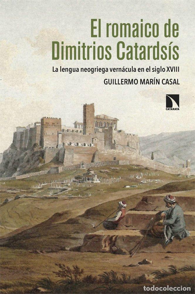 Livres: ROMAICO DE DIMITRIOS CATARDSIS,EL - MARIN CASAL, GUILLERMO