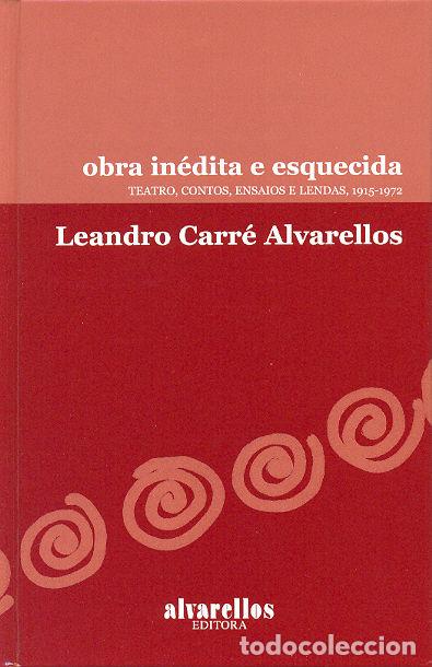 Livros: OBRA INEDITA E ESQUECIDA - CARRE ALVARELLOS, LEANDRO