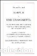 Livros: ISABEL II Y TRES DRAMOLETTE - BERNHARD, THOMAS