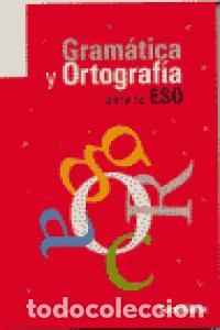 Libros: GRAMATICA ORTOGRAFIA PARA ESO 04 - CALLES VALES, JOSE