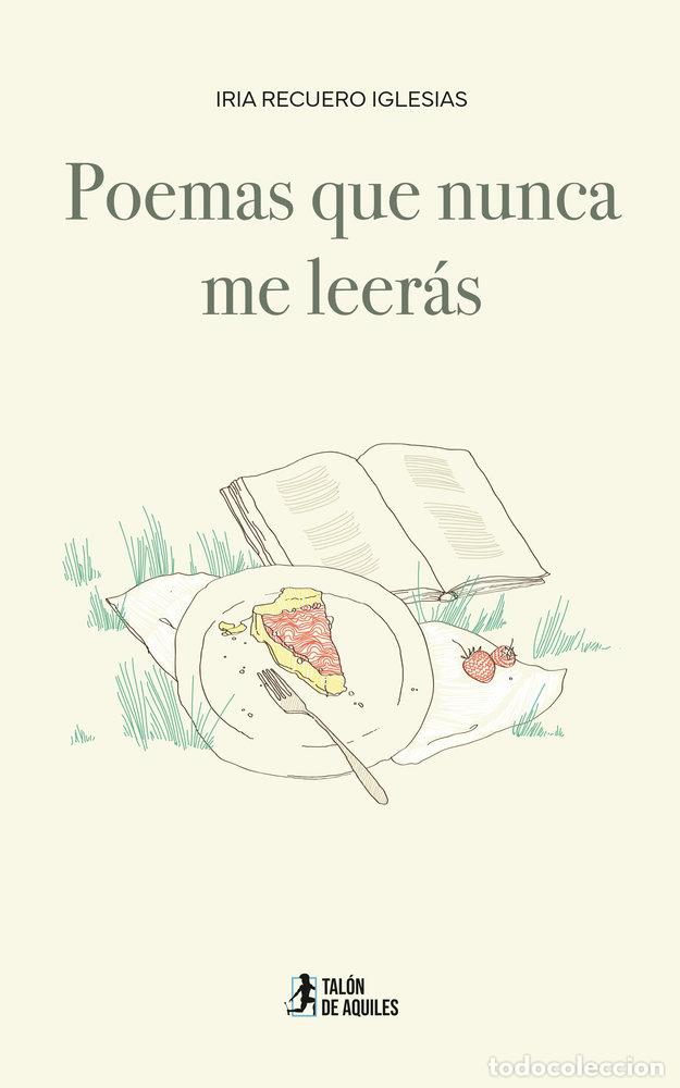 Livres: POEMAS QUE NUNCA ME LEERAS - RECUERO IGLESIAS, IRIA
