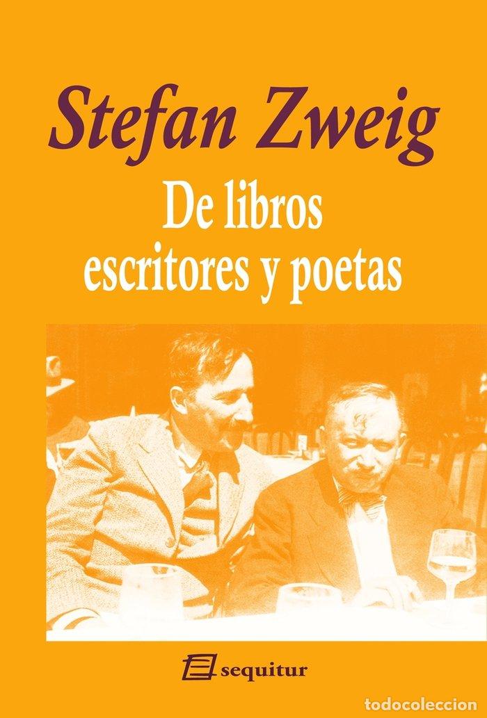 Libros: DE LIBROS ESCRITORES Y POETAS - ZWEIG, STEFAN