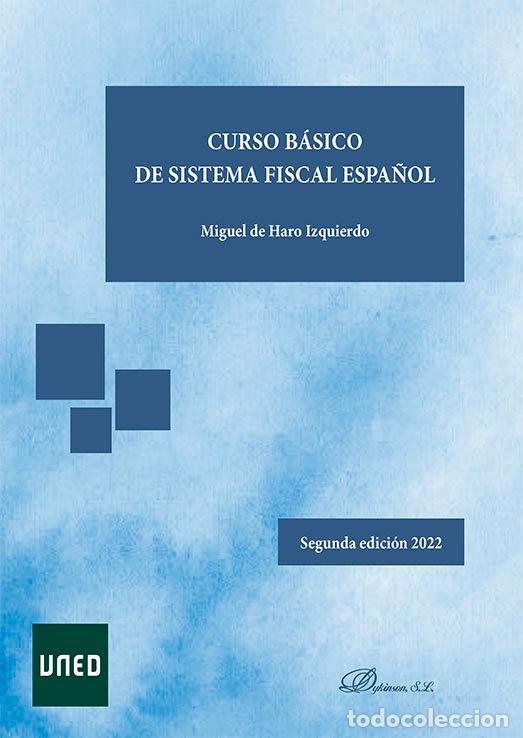 Libros: CURSO BASICO DE SISTEMA FISCAL ESPA&Ntilde;OL - HARO IZQUIERDO, MIGUEL DE