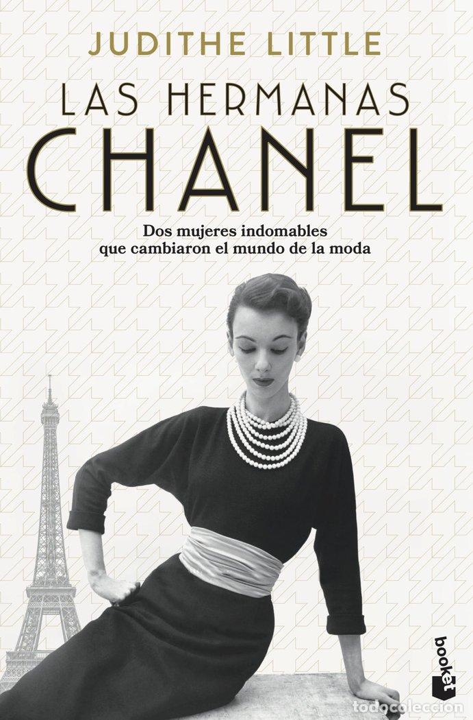 Libros: LAS HERMANAS CHANEL - JUDITHE LITTLE