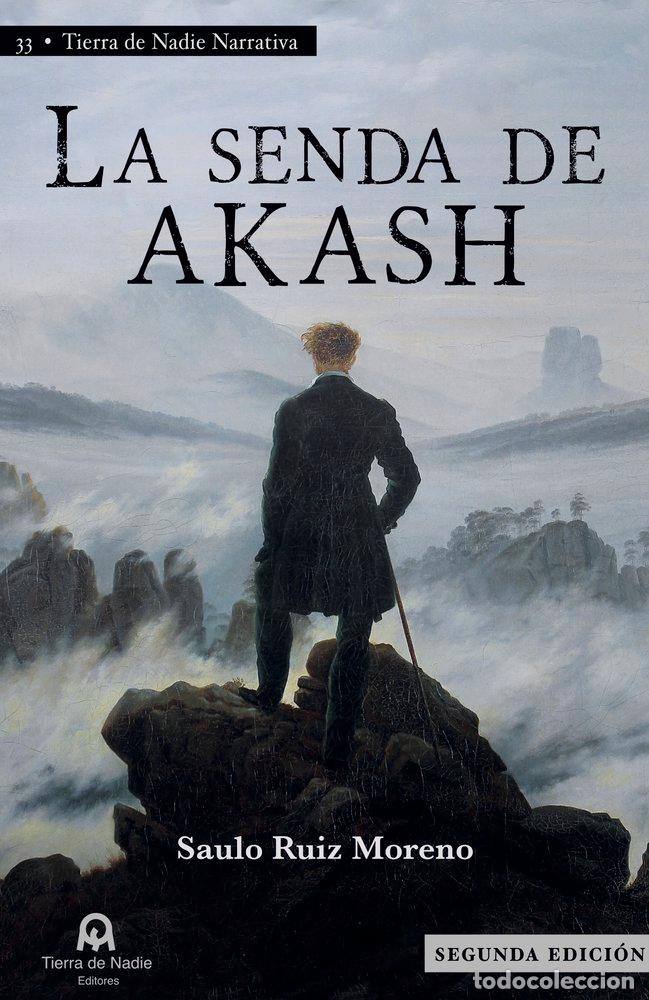 Livros: LA SENDA DE AKASH - RUIZ MORENO, SAULO