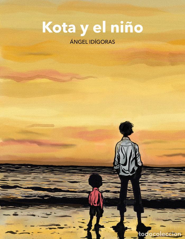books: KOTA Y EL NI&Ntilde;O - IDIGORAS, ANGEL