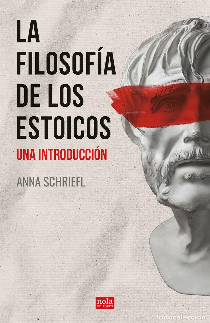 B&uuml;cher: FILOSOFIA DE LOS ESTOICOS,LA - SCHRIEFL, ANNA