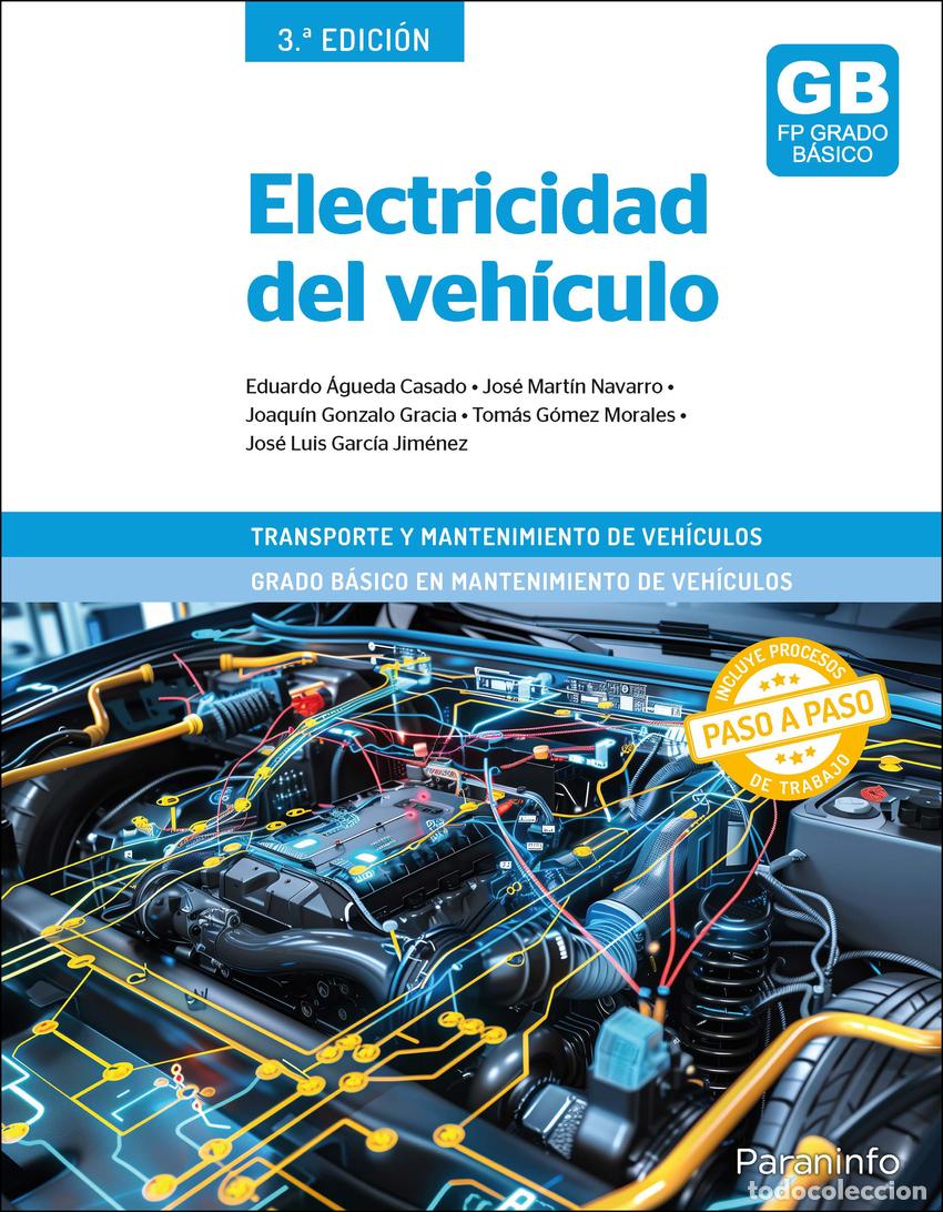 B&uuml;cher: ELECTRICIDAD DEL VEH&Iacute;CULO 3.&ordf; EDICI&Oacute;N 2025 - &Aacute;GUEDA CASADO, EDUARDO