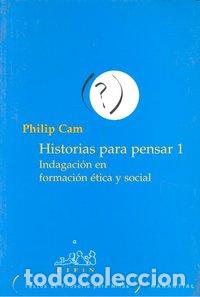 Livres: HISTORIAS PARA PENSAR 1 INDAGACION FORMA - CAM, P