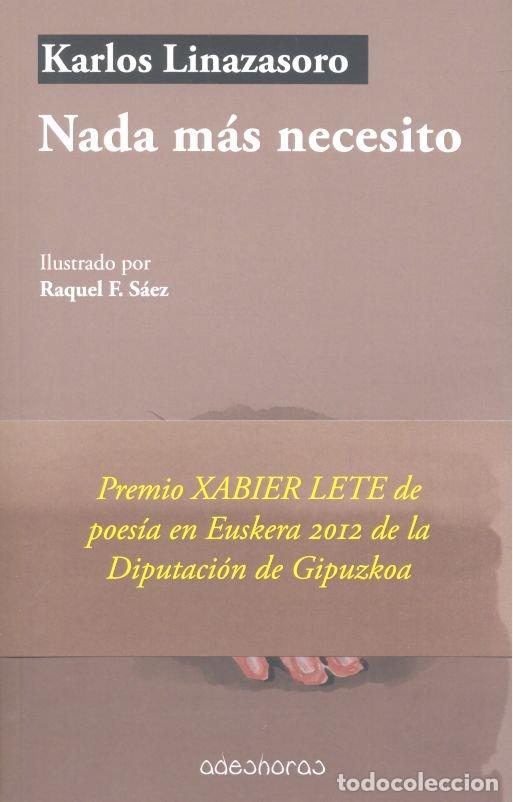 Livres: NADA MAS NECESITO - LINAZASORO, KARLOS
