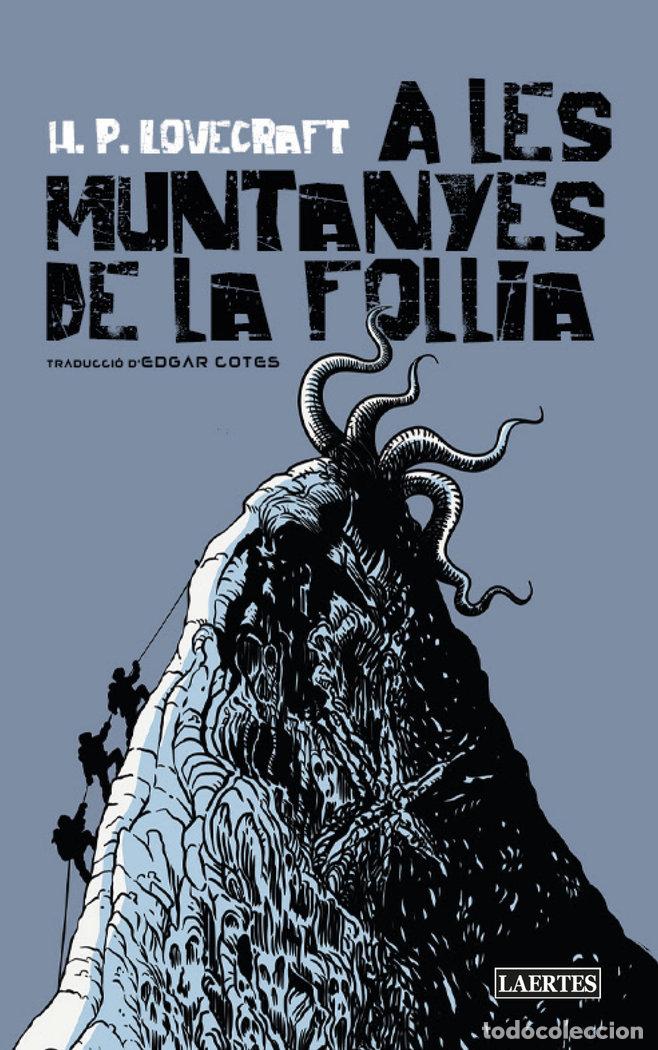 Livros: A LES MUNTANYES DE LA FOLLIA - LOVECRAFT, H.P.