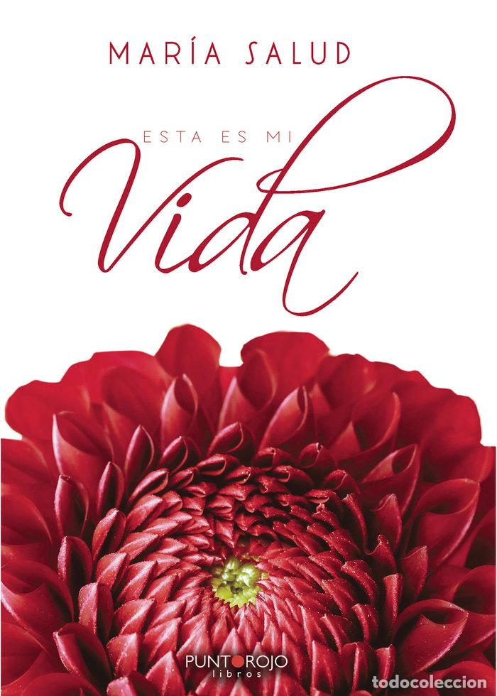 Livros: ESTA ES MI VIDA - PEREZ TORRES, MARIA SALUD