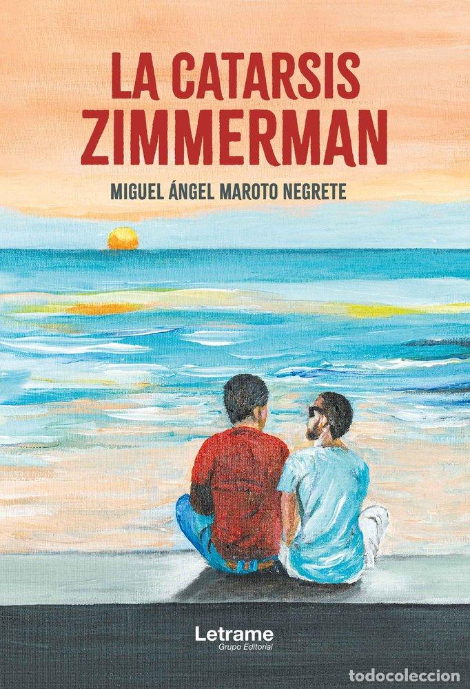 Libros: LA CATARSIS ZIMMERMAN - MAROTO NEGRETE, MIGUEL ANGEL