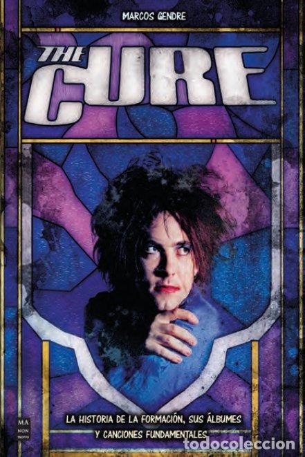 Libros: THE CURE - MARCOS GENDRE