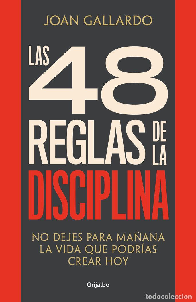 Libri: LAS 48 REGLAS DE LA DISCIPLINA - JOAN GALLARDO