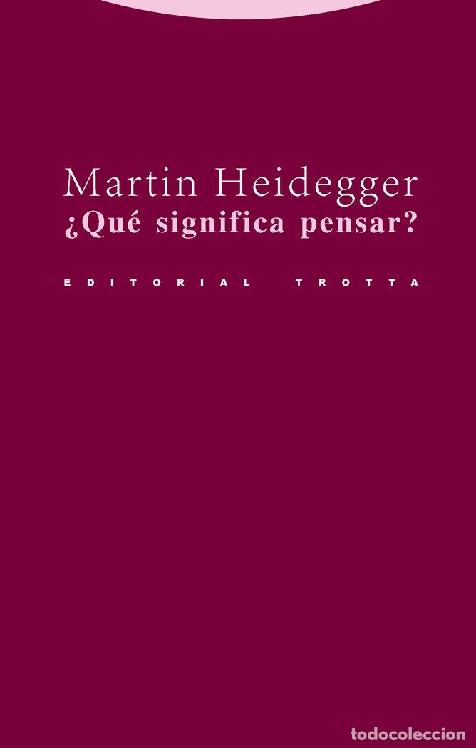 B&uuml;cher: QUE SIGNIFICA PENSAR 2&ordf;ED - HEIDEGGER, MARTIN