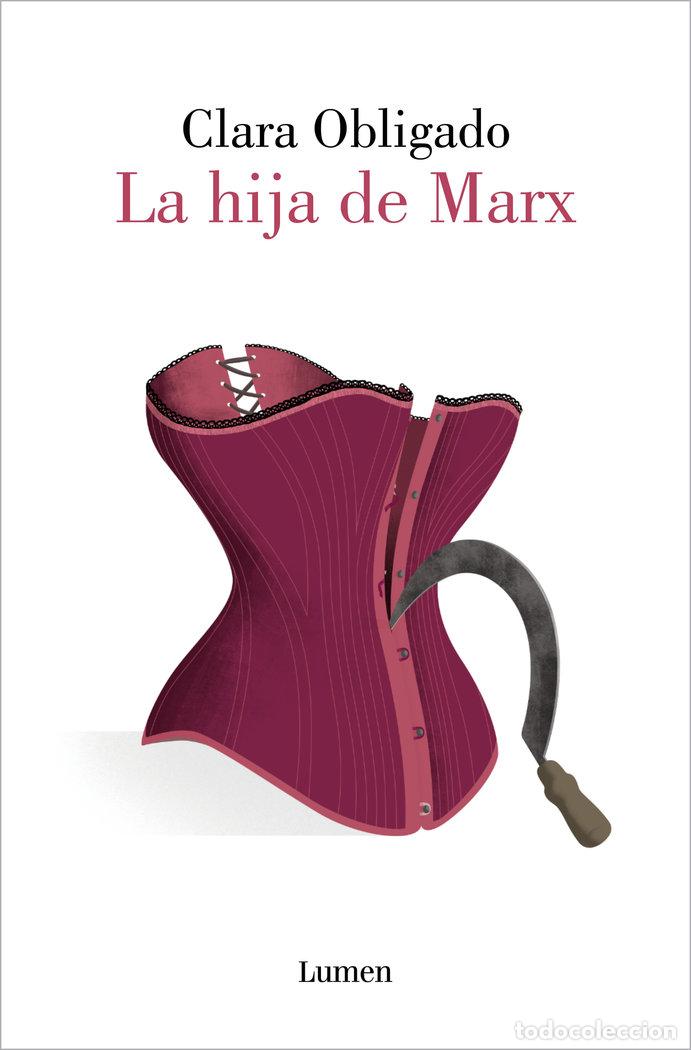 Libros: LA HIJA DE MARX - OBLIGADO, CLARA