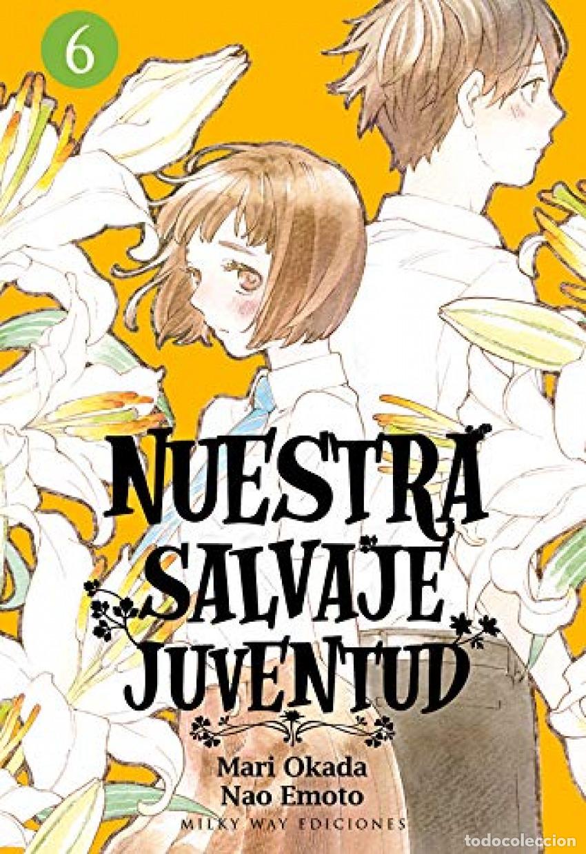 Libri: NUESTRA SALVAJE JUVENTUD 6 - Okada, Mari