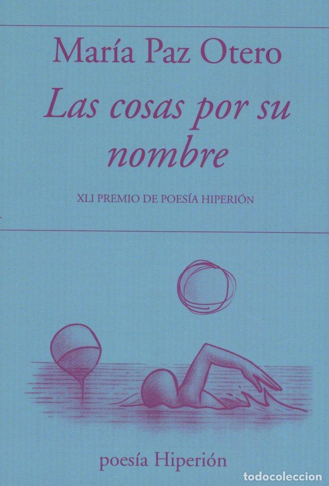 Libros: COSAS POR SU NOMBRE,LAS - OTERO, MARIA PAZ
