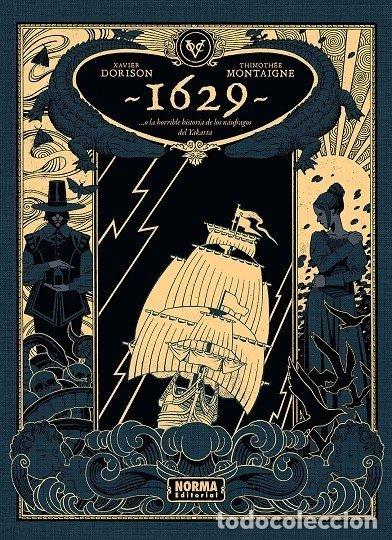 Livres: 1629 O LA HORRIBLE HISTORIA DE LOS NAUFRAGOS DEL YAKARTA - DORISON, XABIER