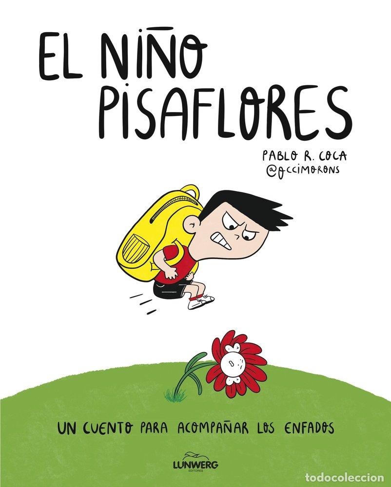 Libri: EL NI&Ntilde;O PISAFLORES - PABLO R. COCA (@OCCIMORONS)
