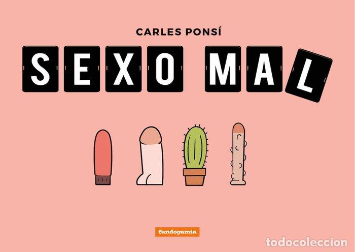 Libri: SEXO MAL - PONSI, CARLES
