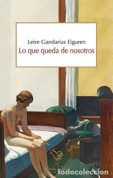 Libri: QUE QUEDA DE NOSOTROS,LO - GANDARIAS EIGUREN, LEIRE