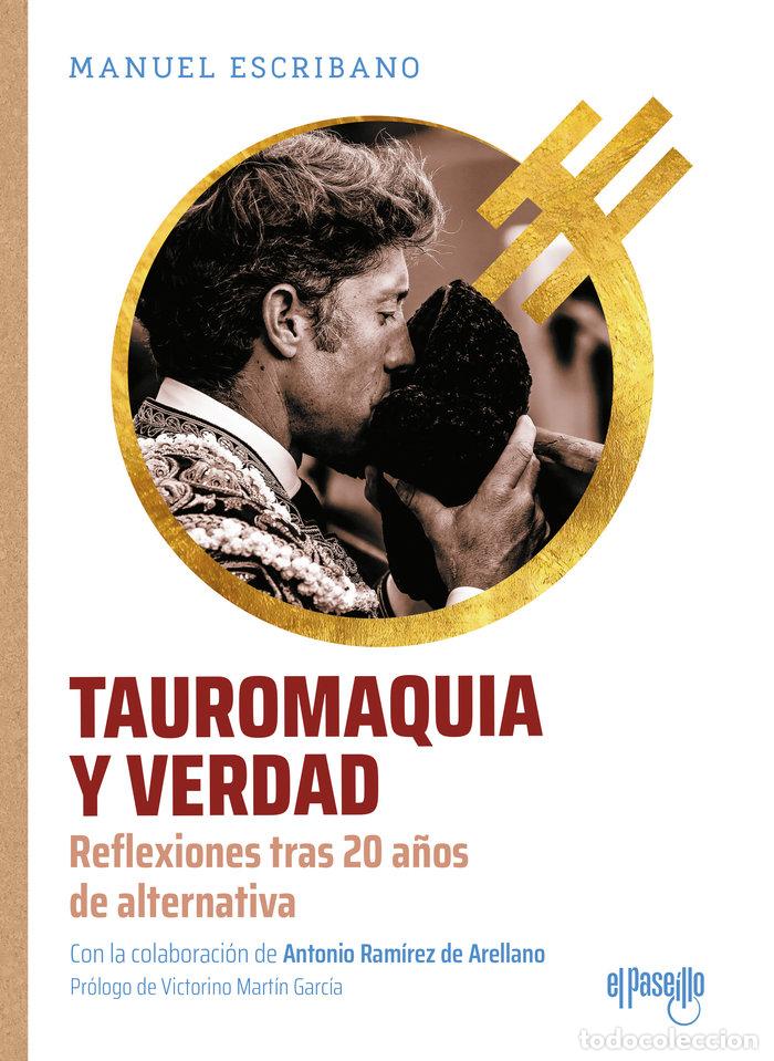 Libri: TAUROMAQUIA Y VERDAD - ESCRIBANO, MANUEL