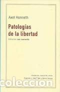 books: PATOLOGIAS DE LA LIBERTAD - AXEL HONNETH
