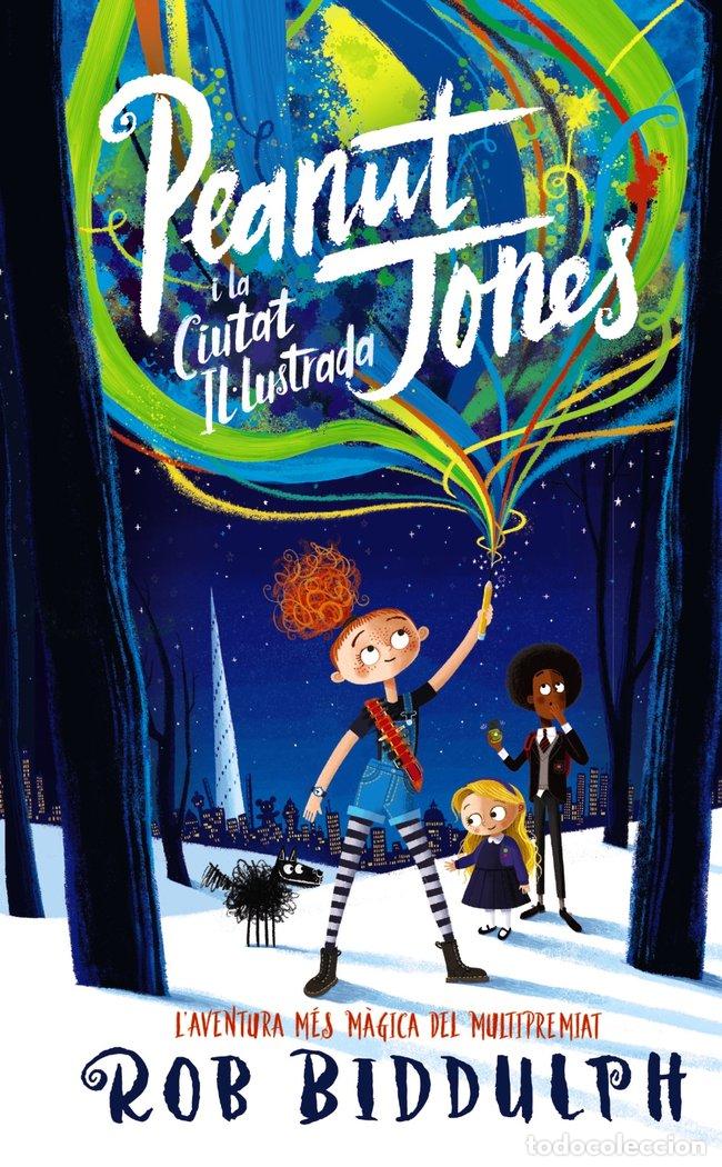 books: PEANUT JONES I LA CIUTAT IL&Uacute;LUSTRADA - BIDDULPH, ROB