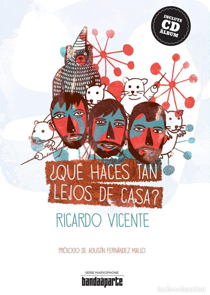 Libri: QUE HACES TAN LEJOS DE CASA - VICENTE, RICARDO