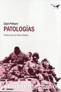 Libri: PATOLOGIAS - PRILEPIN, ZAJAR